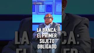 LA BANCA EL PRIMER SUJETO OBLIGADO [upl. by Iduj543]