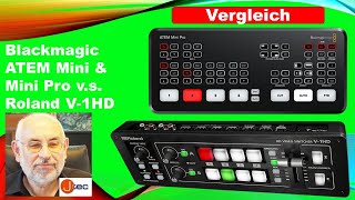 VideoMixerVergleich Blackmagic ATEM Mini Pro vs Roland V1HD [upl. by Maridel233]