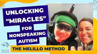 Mom of 9 Year Old with Nonspeaking Autism Says quotMiracles Live Herequot with The Melillo Method [upl. by Dotson]