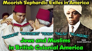 Moorish Sephardic Colonist amp Exiles  Inquisition amp Expulsion  Melungeons French Moors Huguenots [upl. by Assenov]