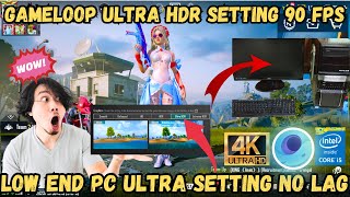 Gameloop Ultra Hdr Setting With 90 Fps  Low End Pc Ultra Hdr Setting No Lag  Best Setting ZIMO TDM [upl. by Leissam]