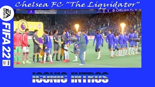 FIFA 22 Chelsea FC Introductions The Liquidator [upl. by Garneau]