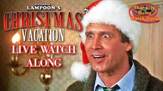 That Live Movie Watch Along 48 National Lampoons Christmas Vacation 1989 [upl. by Anuska]