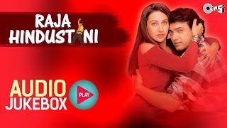 Raja Hindustani I Jukebox I Aamir Khan Karisma Kapoor  NadeemShravan  Sameer  90s Hindi Song [upl. by Gordy371]