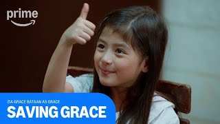 Saving Grace Zia Grace Bataan as Grace  Prime Video [upl. by Aronoel]