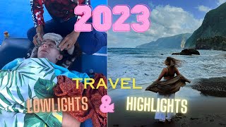 My 2023 Travel Highlights amp Lowlights  a LOT of lessons learnt [upl. by Namyh291]