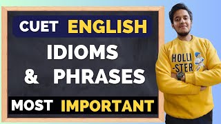 Most important idioms and phrases for CUET exam  ye to yaad hone chahiye CUET aspirants ko [upl. by Irim]