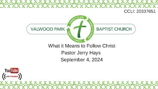 Prayer Service  quotWhat it Means to Follow Christquot  Pastor Jerry Hays  September 4 2024 [upl. by Dawes301]