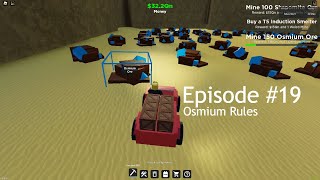 Roblox  Factory Simulator Playthrough  Episode 19  Osmium is King [upl. by Bobine]