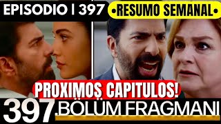 ESARET EP397  RESUMO DOS PRÓXIMOS CAPÍTULOS EM PORTUGUÊS redemption [upl. by Suicul]