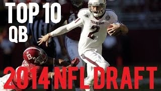 Top 10 Quarterbacks in 2014 NFL Draft [upl. by Ecyar]