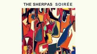 The Sherpas  Soirée Official Audio [upl. by Hameean]