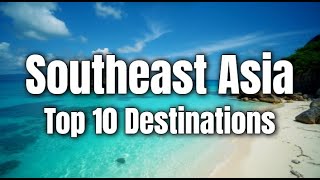 10 Best Places to Visit in Southeast Asia for 2025 [upl. by Erlandson]