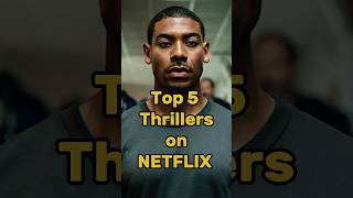 5 Thrillers On NETFLIX You Need To Watch [upl. by Ledairam]