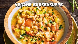 Wie ich Omas Dicke Erbsensuppe vegan in 30 Minuten zubereite Gesund Einfach Proteinreich [upl. by Storz]