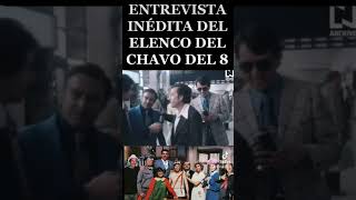 Entrevista inédita del elenco del Chavo del 8 😳 [upl. by Ettolrahs]