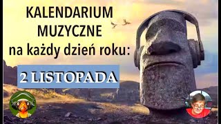 Kalendarium Muzyczne 2 listopada [upl. by Hyo]