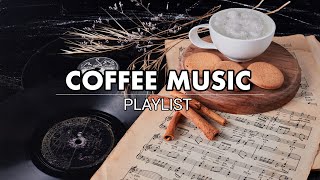 Coffee Shop Music Collection Relaxing Jazz amp Chill Vibes for a Cozy Atmosphere [upl. by Eniwtna662]