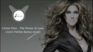 Celine Dion  The Power of Love Cyril TikTok Remix 2023  FULL HQ [upl. by Segalman]