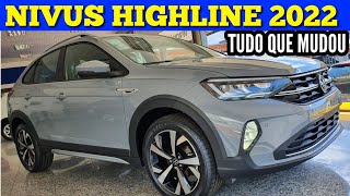 VW NIVUS 2022 HIGHLINE TUDO QUE MUDOU E PREÇO [upl. by Gunn]