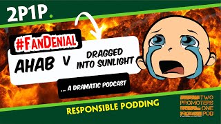 Fan Denial Ahab Vs Dragged Into Sunlight [upl. by Jordain]