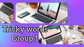 tricky words group 1تأسيس الأطفال فى اللغة الإنجليزية [upl. by Geehan122]