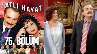 Tatlı Hayat 75 Bölüm [upl. by Tyree]