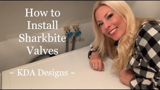 How to install a Sharkbite Valve  KDA Designs [upl. by Acinoj]