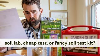 Comparing Soil Test Kits For Gardening Lab Results vs Affordable And Highend Options [upl. by Nimref26]