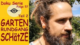 Gartenrundgang August amp Sperrmüll Schätze Teil 2 Folge 57 [upl. by Jovita]