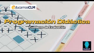 Nuevo Cuaderno de Evaluación  PROGRAMACIÓN DIDÁCTICA  EducamosCLM [upl. by Yhtomit]