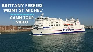 CABIN TOUR OF MONT ST MICHEL FERRY CRUISE SHIP CAENPORTSMOUTH with Brittany Ferries [upl. by Aldos129]