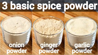 homemade onion powder garlic powder amp ginger powder recipe  3 basic homemade spice powder [upl. by Suiremed]