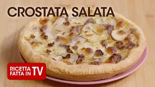 CROSTATA SALATA di Benedetta Rossi  Ricetta TV Fatto in Casa per Voi [upl. by Sasha]