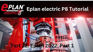 Part 22 Eplan 2022Part 1 [upl. by Draneb]