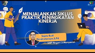 menjalankan siklus praktik peningkatan kinerja untuk guru [upl. by Abeu662]