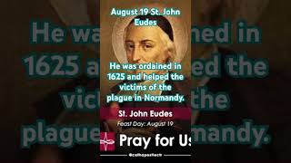 Saints Feasts Days August 19 St John Eudes [upl. by Dreyer960]