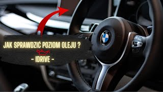 JAK SPRAWDZIĆ POZIOM 🔥OLEJU🔥 BEZ BAGNETU BMW F30  F31 I INNE POZIOM OLEJU IDRIVE [upl. by Schreibman918]