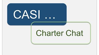 CASI Charter Chat October 2024 [upl. by Nolyag]