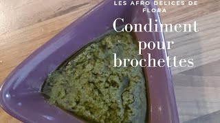 condiments pour brochettes [upl. by Enelehcim]