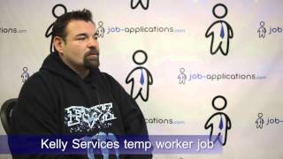 Kelly Services Interview  Temp Worker [upl. by Schaumberger]