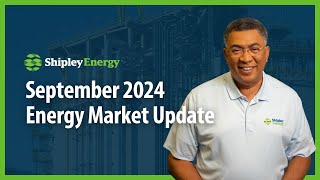 Stay Updated On The Energy ⚡️ Market September 2024  Shipley Energy [upl. by Eelirem11]