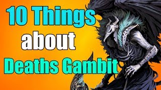 10 Things You NEED To Know About Deaths Gambit [upl. by Legim]