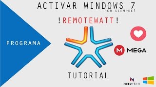 ACTIVAR WINDOWS 7 FACIL Y RAPIDO POR SIEMPRE CON REMOVEWAT 2 2 6 MEGA [upl. by Magdala]