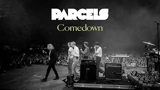 Parcels  Comedown Lyric Video [upl. by Eugen]