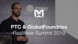 PTC amp GlobalFoundries  RealWear Summit 2019 [upl. by Notgnihsaw]