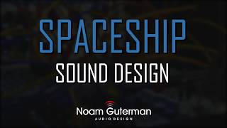 Spaceship Sound Design [upl. by Odlabso]