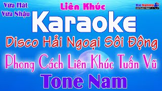 ✔️ LK Karaoke Trữ Tình Disco Hải Ngoại Sôi Động Phong Cách Tuấn Vũ 2021 Vol 01  Karaoke Đại Nghiệp [upl. by Leahsim819]