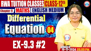 Class 12 Maths Chapter 9 Differential Equation  Ex93 2  12th Maths Imp Concept [upl. by Yecram]