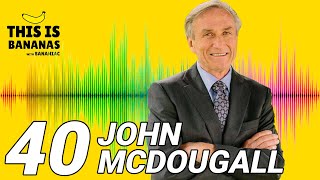 The Starch Solution  John McDougall MD 40 [upl. by Beard]